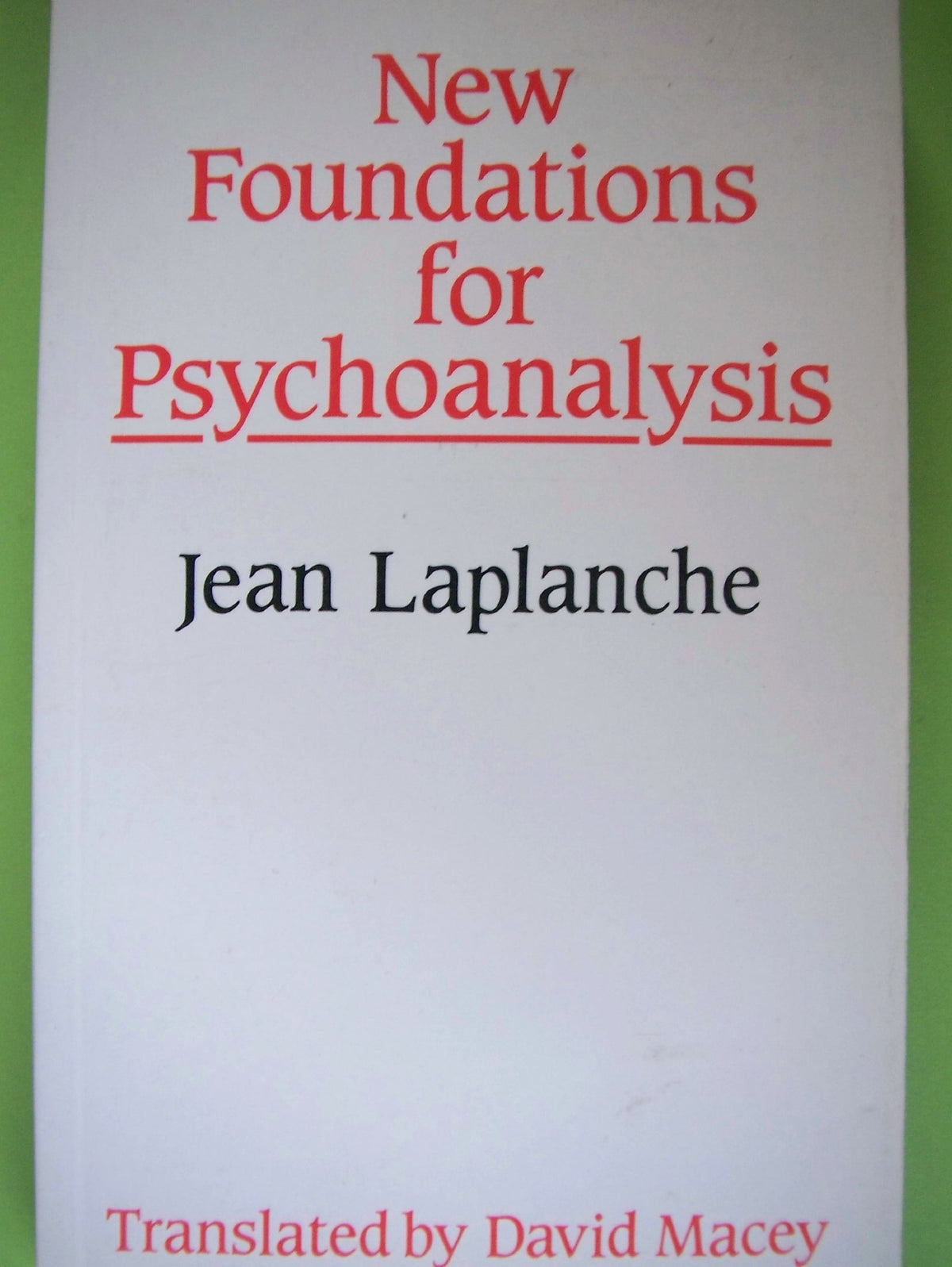 New Foundations for Psychoanalysis