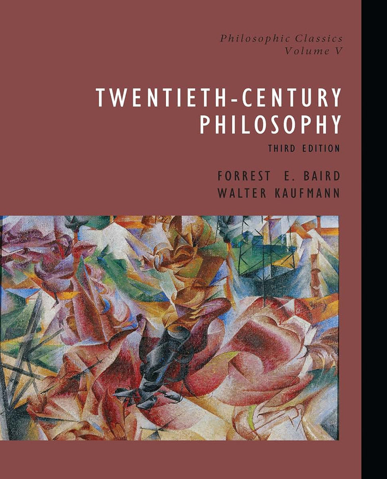 Philosophic Classics, Volume V: 20th-Century Philosophy