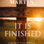 It Is Finished: A 40-Day Pilgrimage Back to the Cross