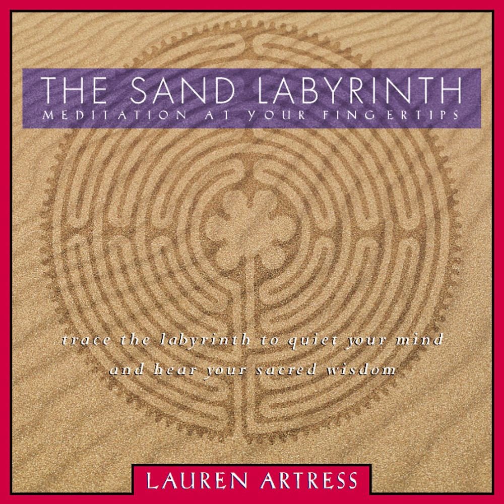 The Sand Labyrinth Kit: Meditation at Your Fingertips by Art