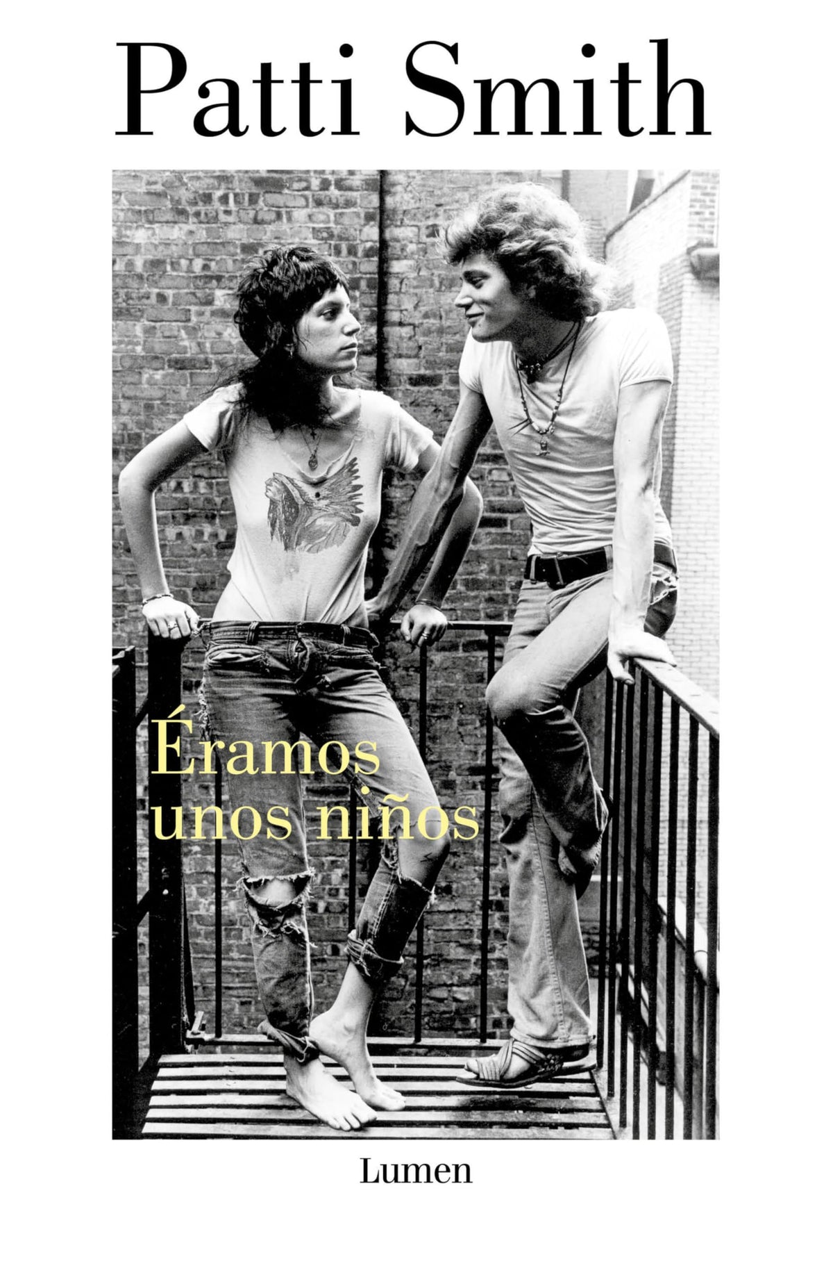 Éramos unos nios / Just Kids (Spanish Edition)