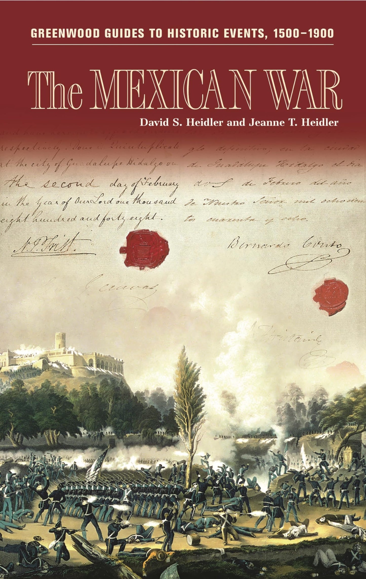 The Mexican War (Greenwood Guides to Historic Events 1500-1900)