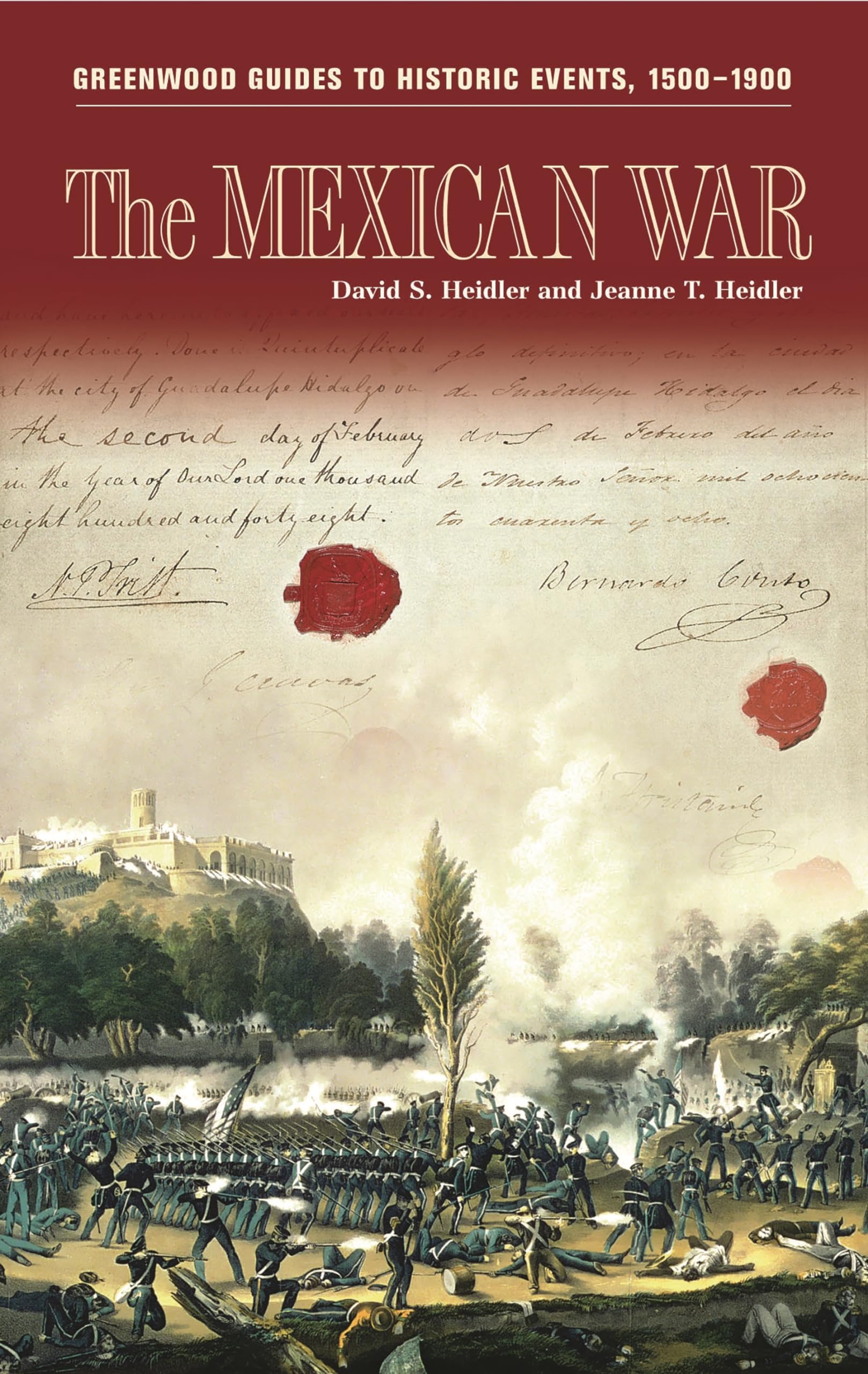 The Mexican War (Greenwood Guides to Historic Events 1500-1900)