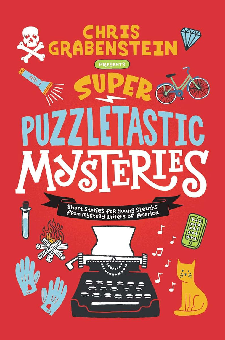 Super Puzzletastic Mysteries: Short Stories for Young Sleuths from Mystery Writers of America