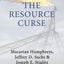 Escaping the Resource Curse (Initiative for Policy Dialogue at Columbia: Challenges in Development and Globalization)