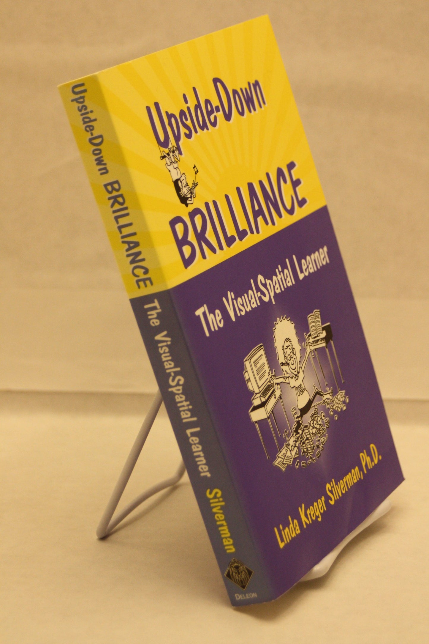 Upside-Down Brilliance: The Visual-Spatial Learner by Silver