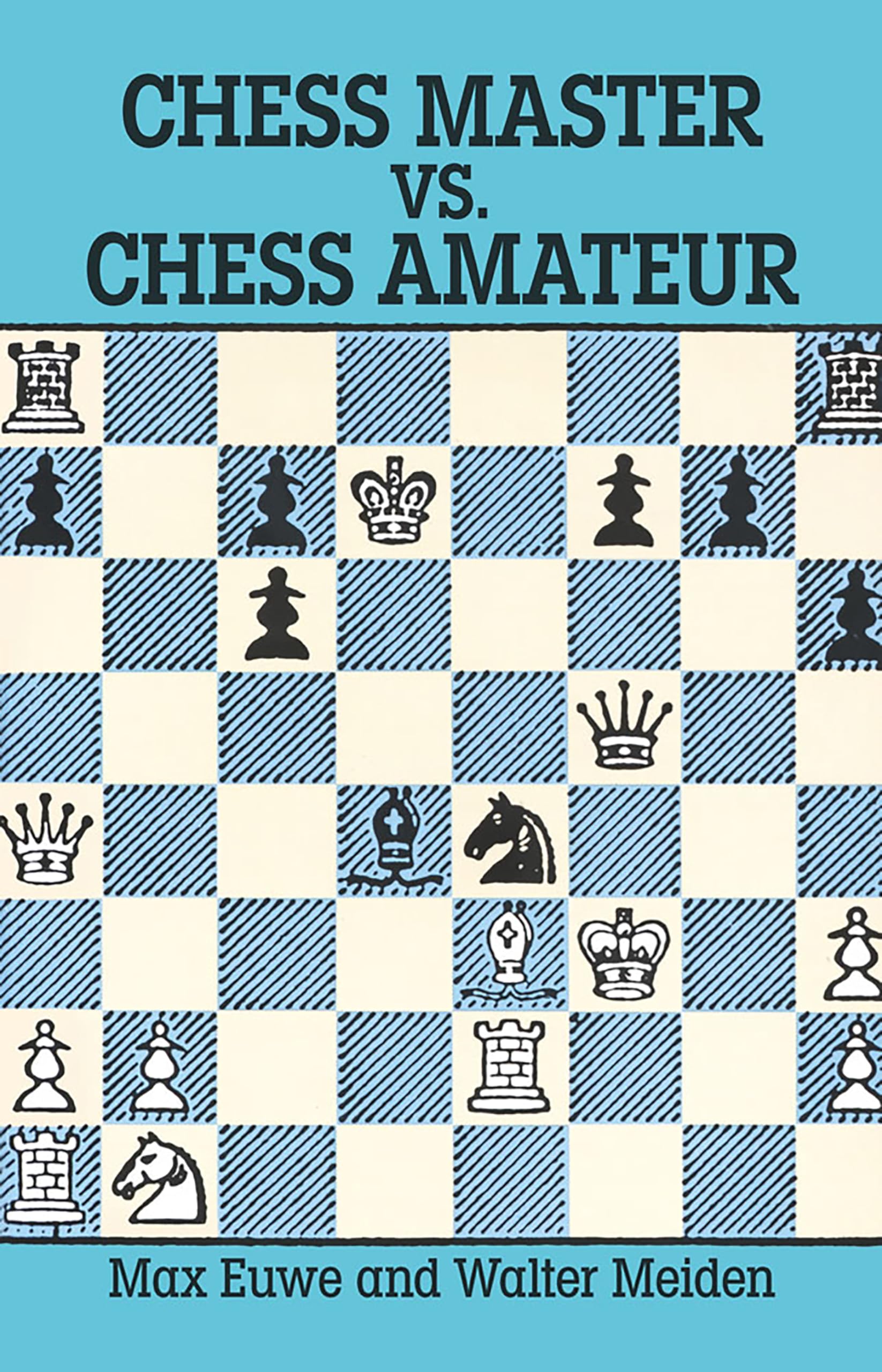 Chess Master vs. Chess Amateur (Dover Chess)