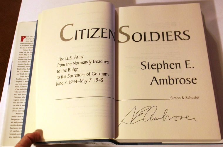 CITIZEN SOLDIERS : The U.S. Army from the Normandy Beaches to the Bulge to the Surrender of Germany -- June 7, 1944-May 7, 1945 — back cover