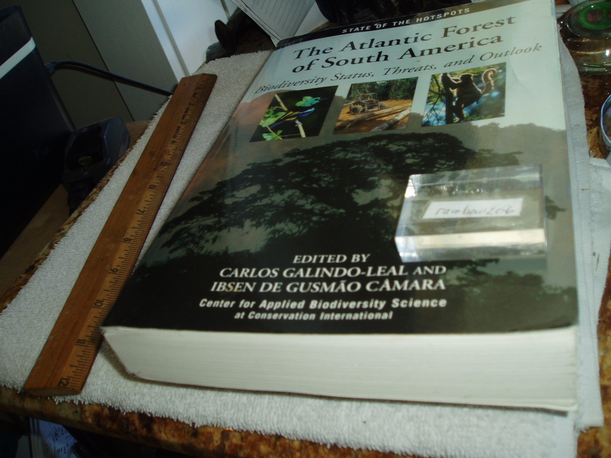 The Atlantic Forest of South America: Biodiversity Status, Threats, and Outlook (Volume 1) (State of the Hotspots)