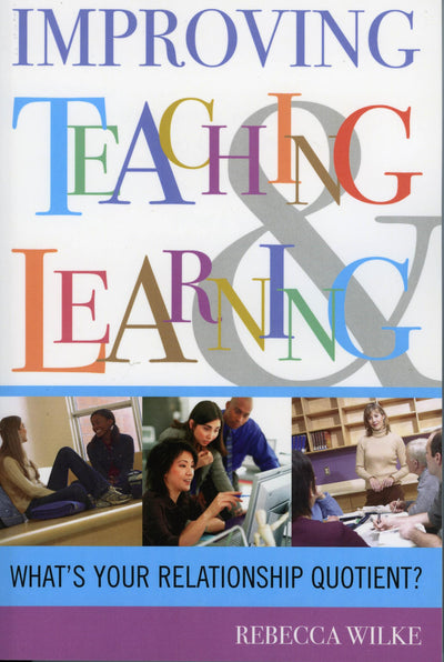 Improving Teaching and Learning: What's Your Relationship Quotient?