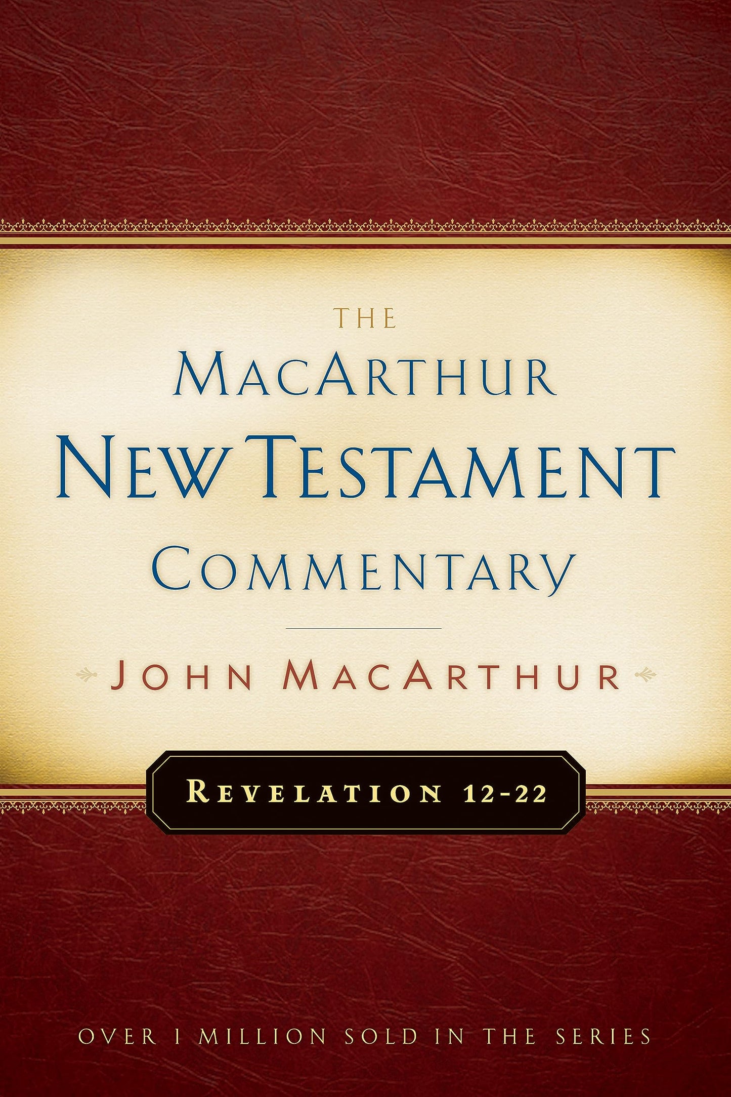 Revelation 12-22 (MacArthur New Testament Commentary)
