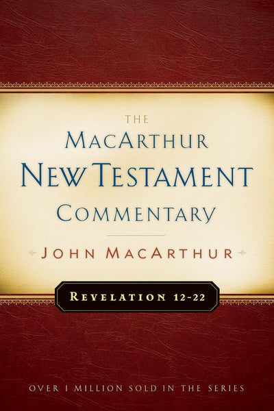 Revelation 12-22 (MacArthur New Testament Commentary)