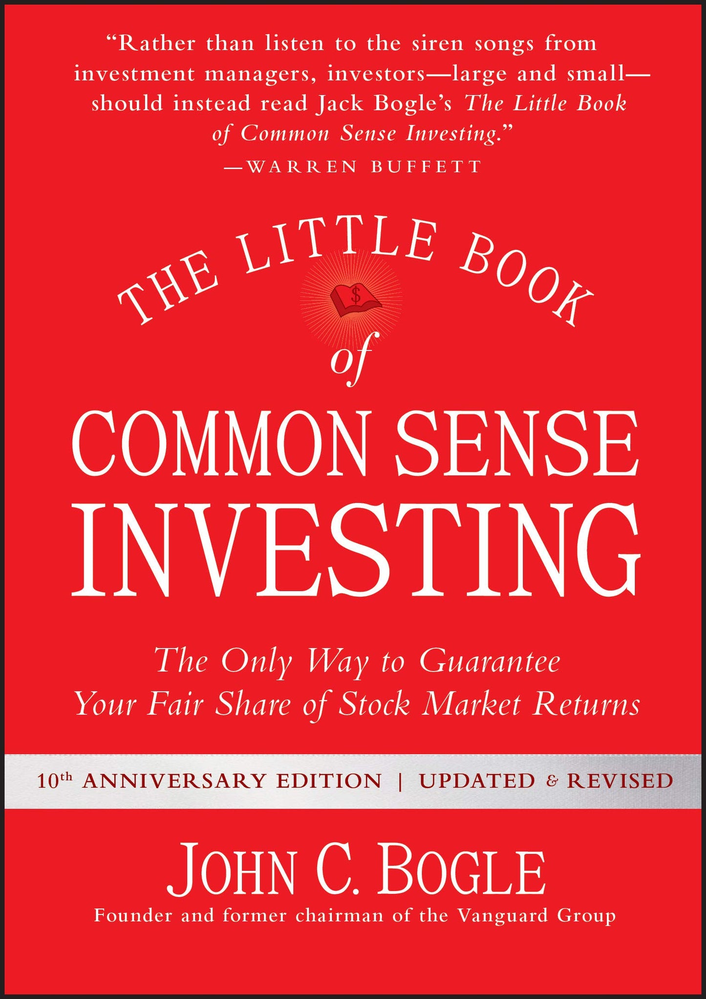 The Little Book of Common Sense Investing: The Only Way to G