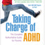 Taking Charge of ADHD: The Complete, Authoritative Guide for Parents
