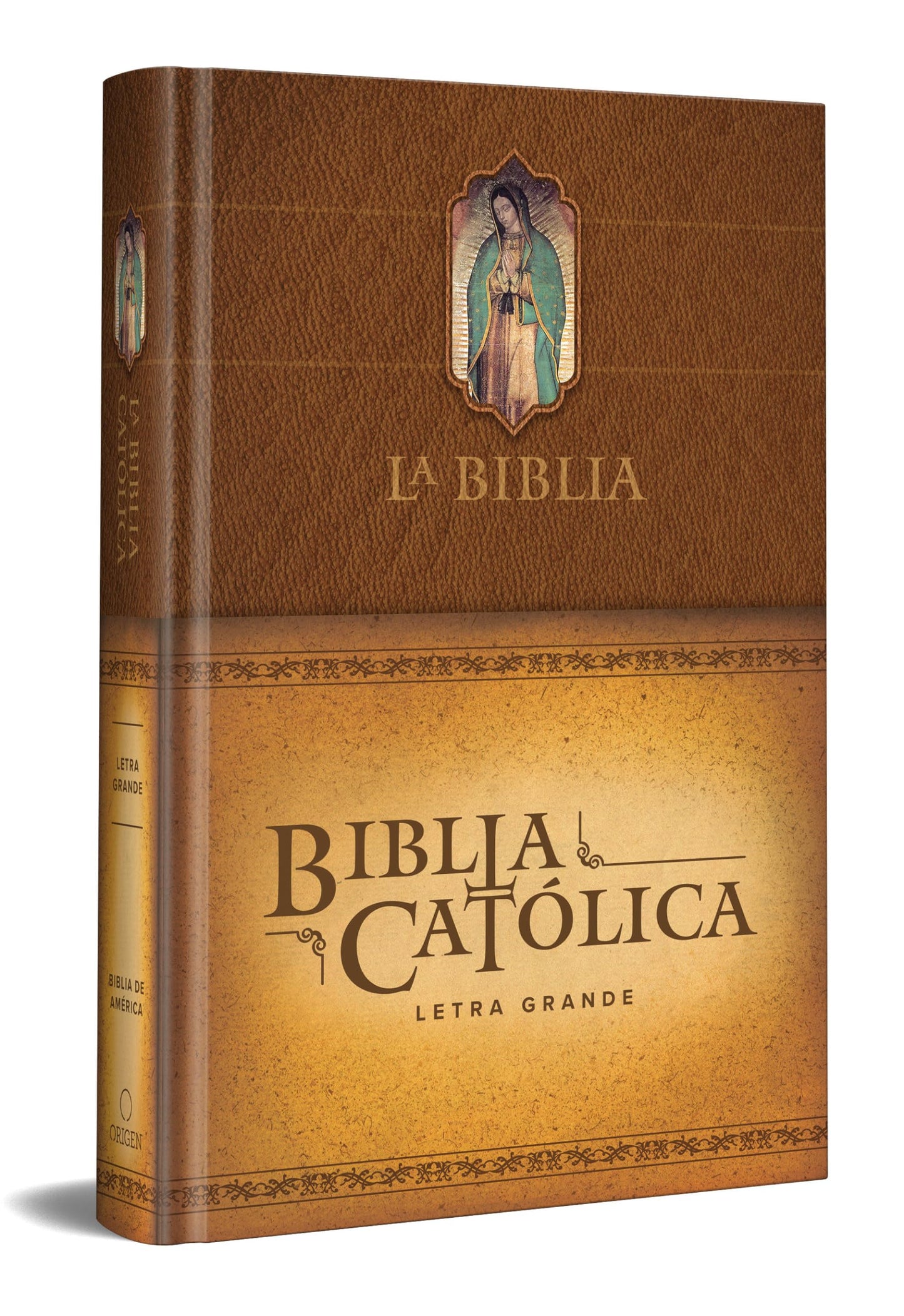 La Biblia Católica: Edición letra grande. Tapa dura, marrón, con Virgen de Guadalupe en cubierta / Catholic Bible. Hard Cover, brown, with Virgen (Spanish Edition)