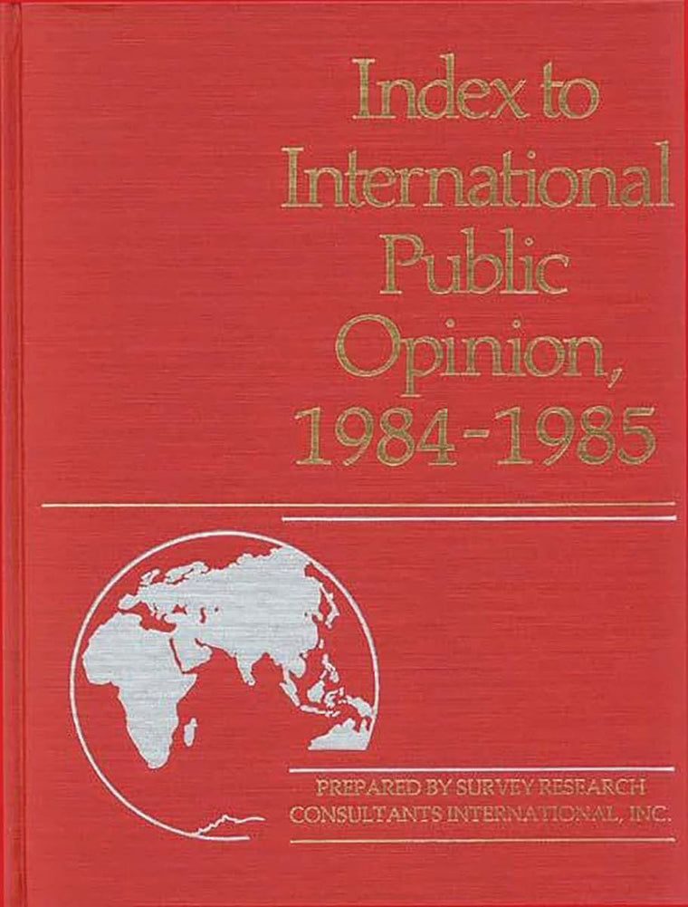 Index to International Public Opinion, 1984-1985