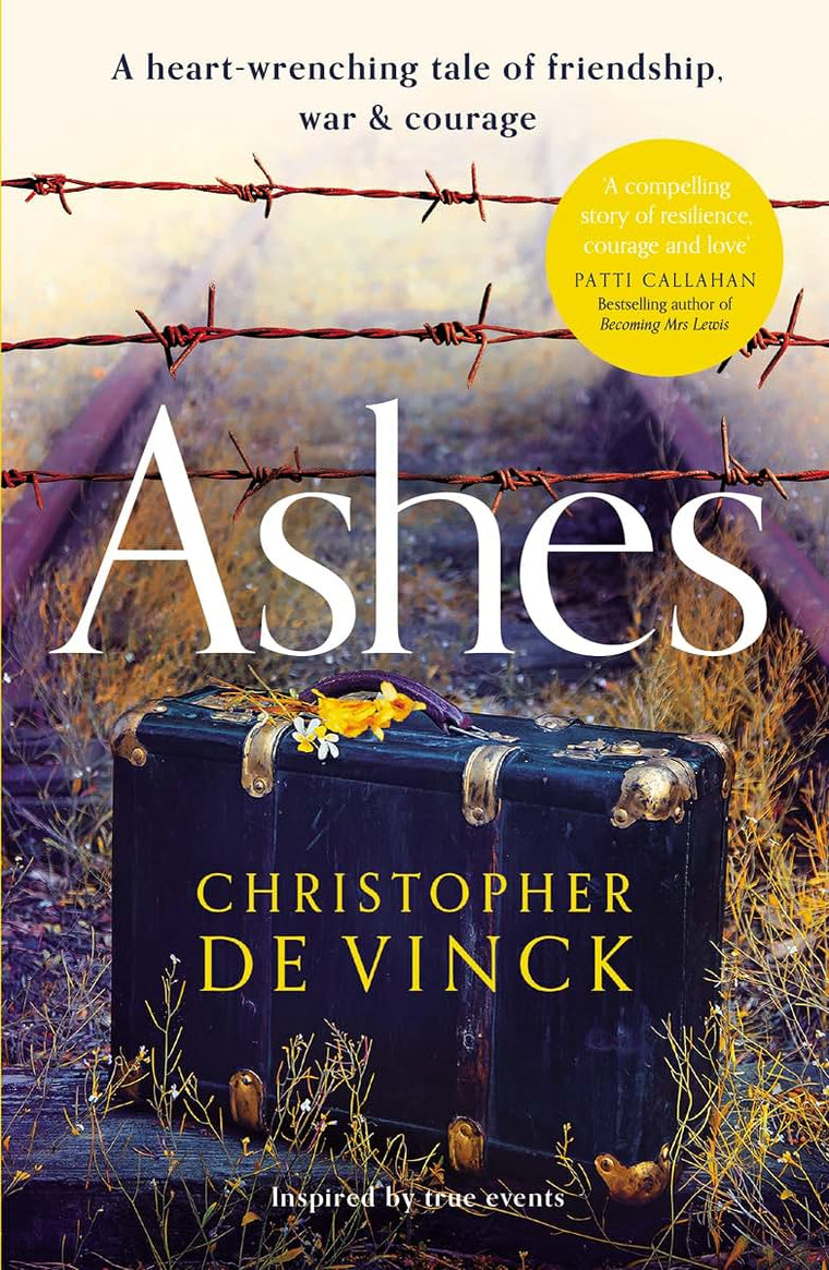 Ashes: A WW2 historical fiction inspired by true events. A story of friendship, war and courage