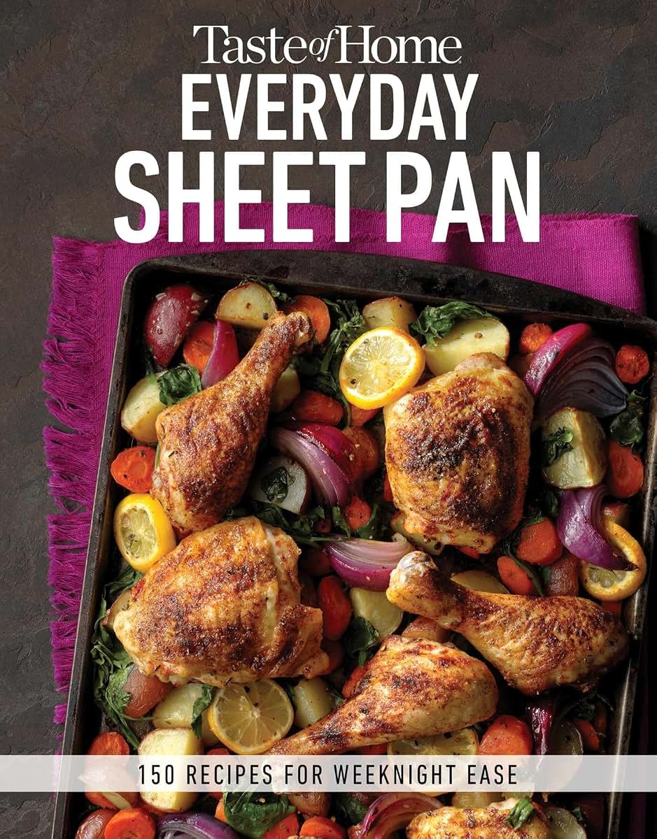 Taste of Home Everyday Sheet Pan: 100 Recipes for Weeknight Ease (Taste of Home Quick & Easy)