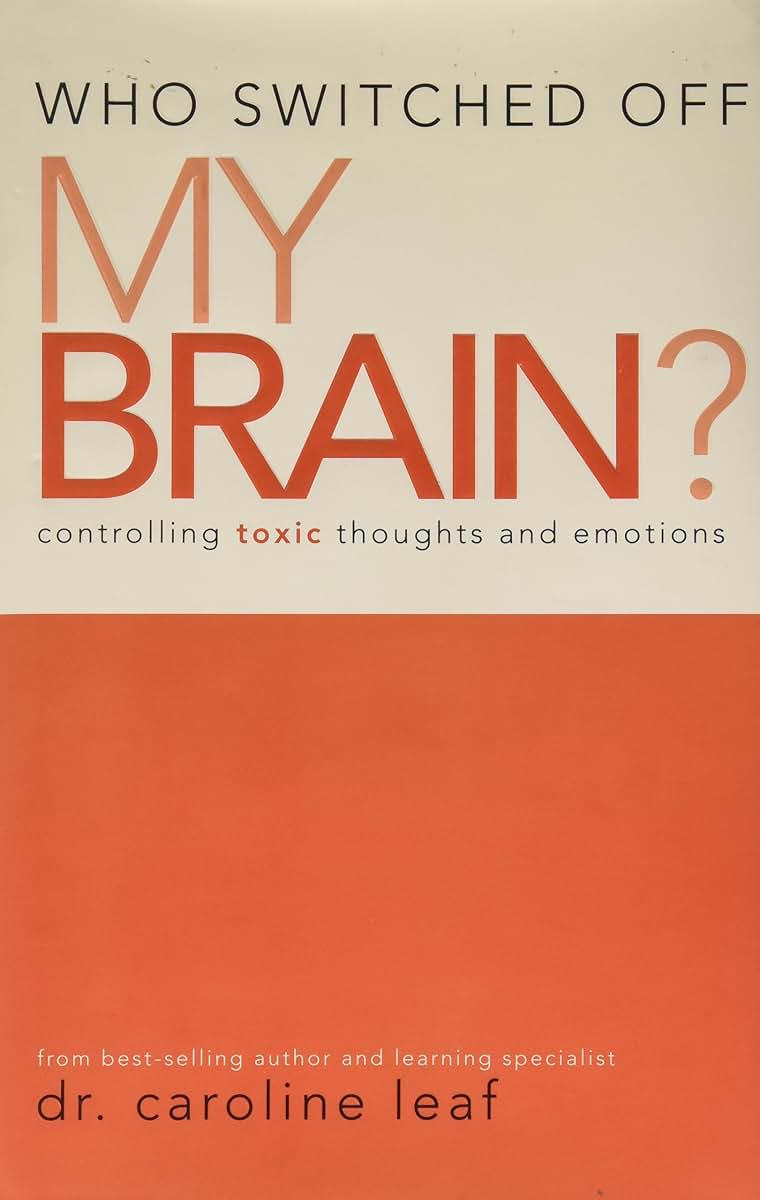 Who Switched Off My Brain? Controlling Toxic Thoughts and Em