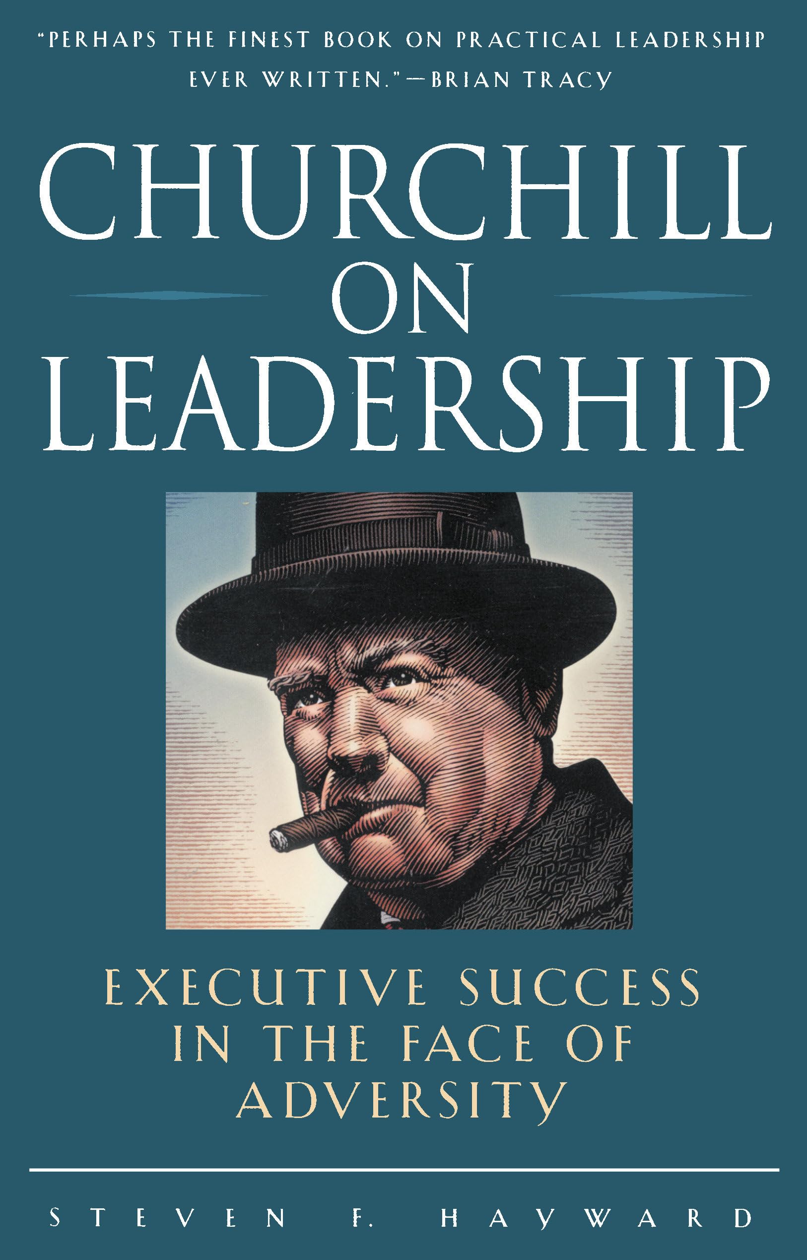 Churchill on Leadership : Executive Success in the Face of Adversity