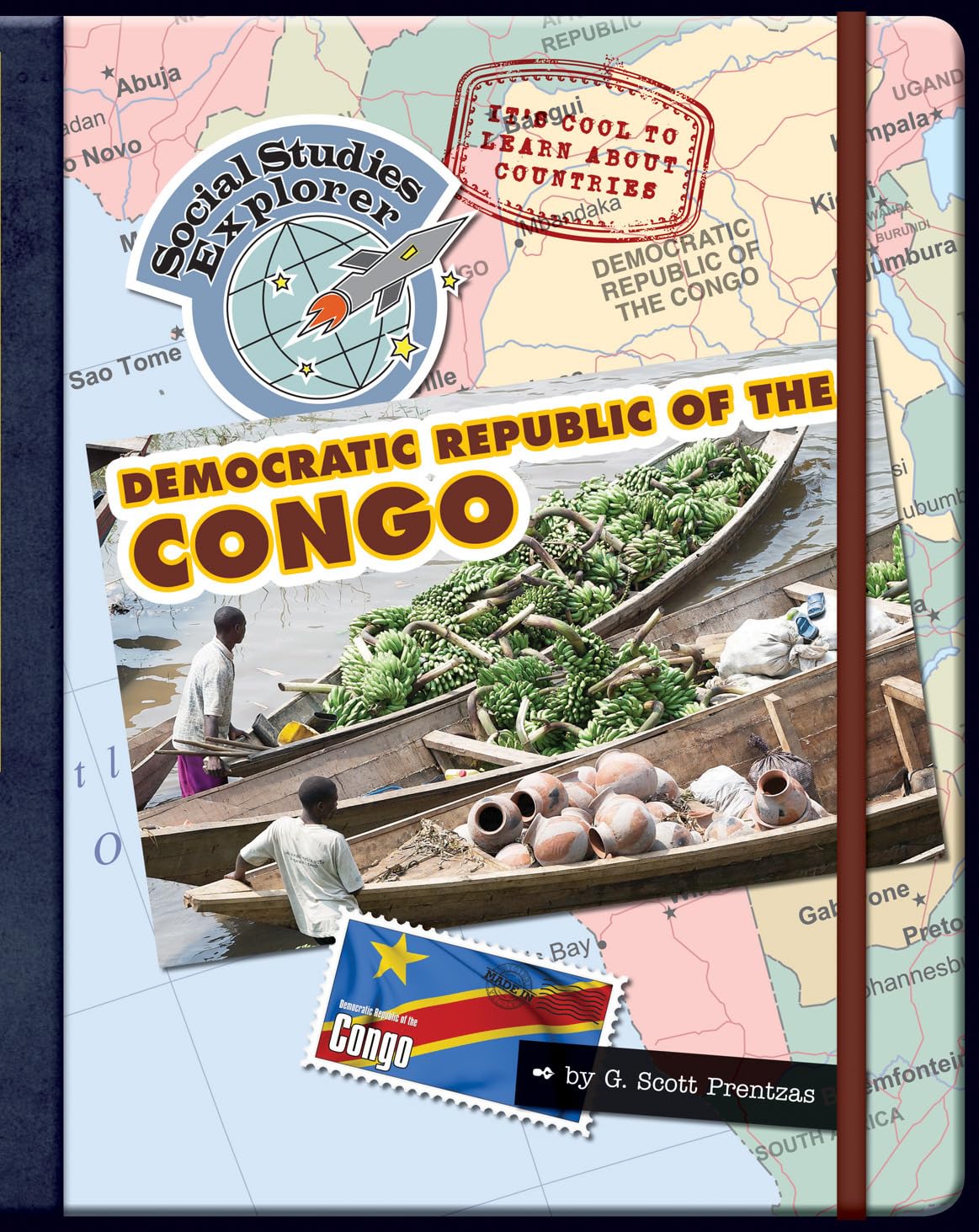 Its Cool to Learn about Countries: Democratic Republic of Congo (Explorer Library: Social Studies Explorer)