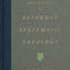 Essentials of Reformed Systematic Theology