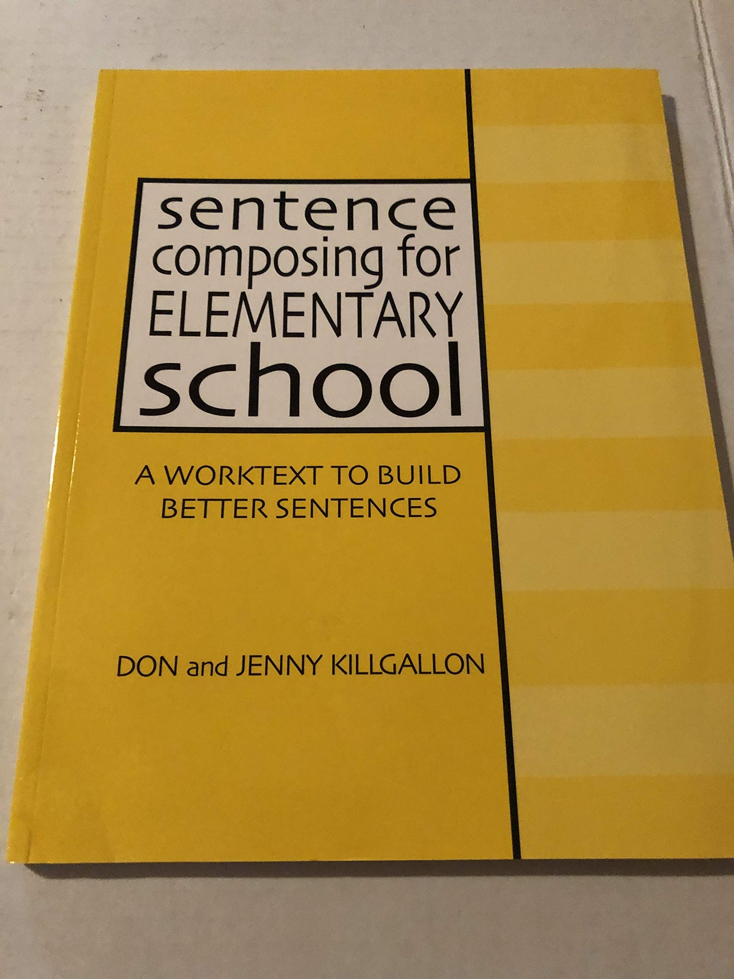 Sentence Composing for Elementary School: A Worktext to Buil
