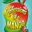 Confessions of a Mango