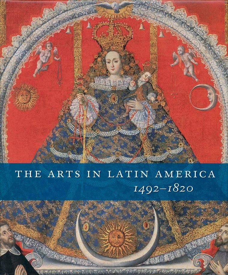 The Arts in Latin America, 1492-1820