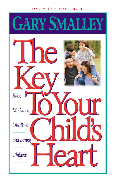 Key to Your Child's Heart