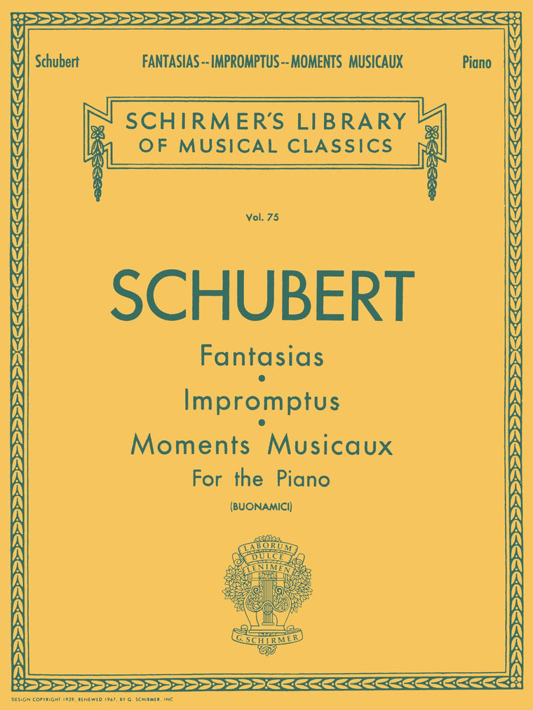 Fantasias, Impromptus, Moments Musicaux - Piano Sheet Music  Schirmer Library of Classics Volume 75  Advanced Classical Piano Collection by Franz Schubert  G. Schirmer Edition