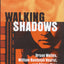 Walking Shadows: Orson Welles, William Randolph Hearst, and Citizen Kane (A Ray and Pat Browne Book)