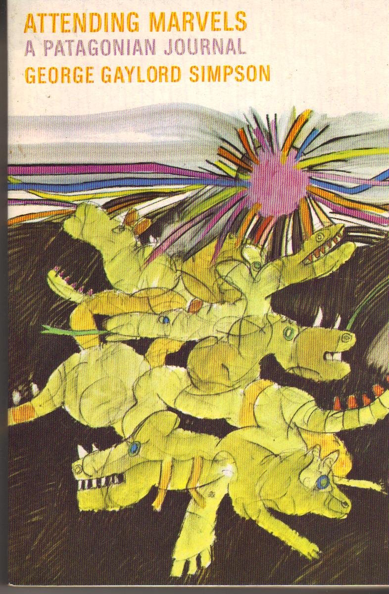 Attending Marvels: A Patagonian Journal