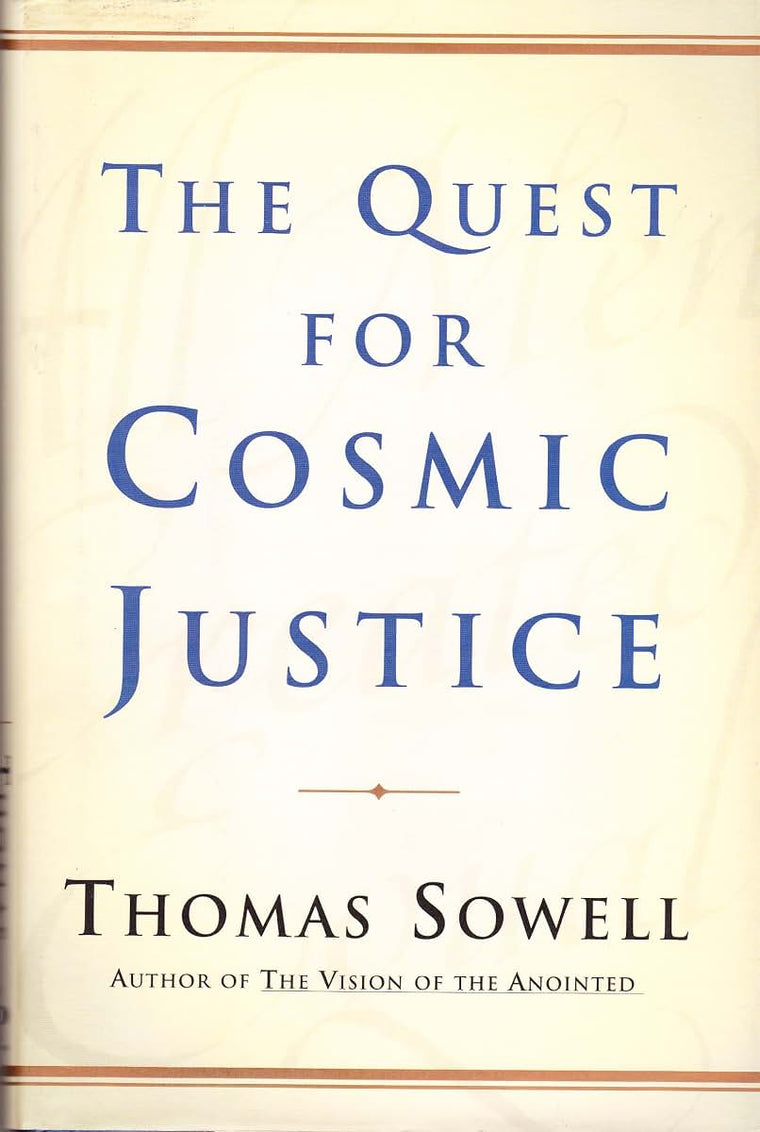 The Quest for Cosmic Justice by Sowell, Thomas