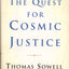 The Quest for Cosmic Justice by Sowell, Thomas