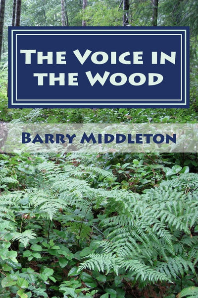 The Voice in the Wood: Selected Poetry