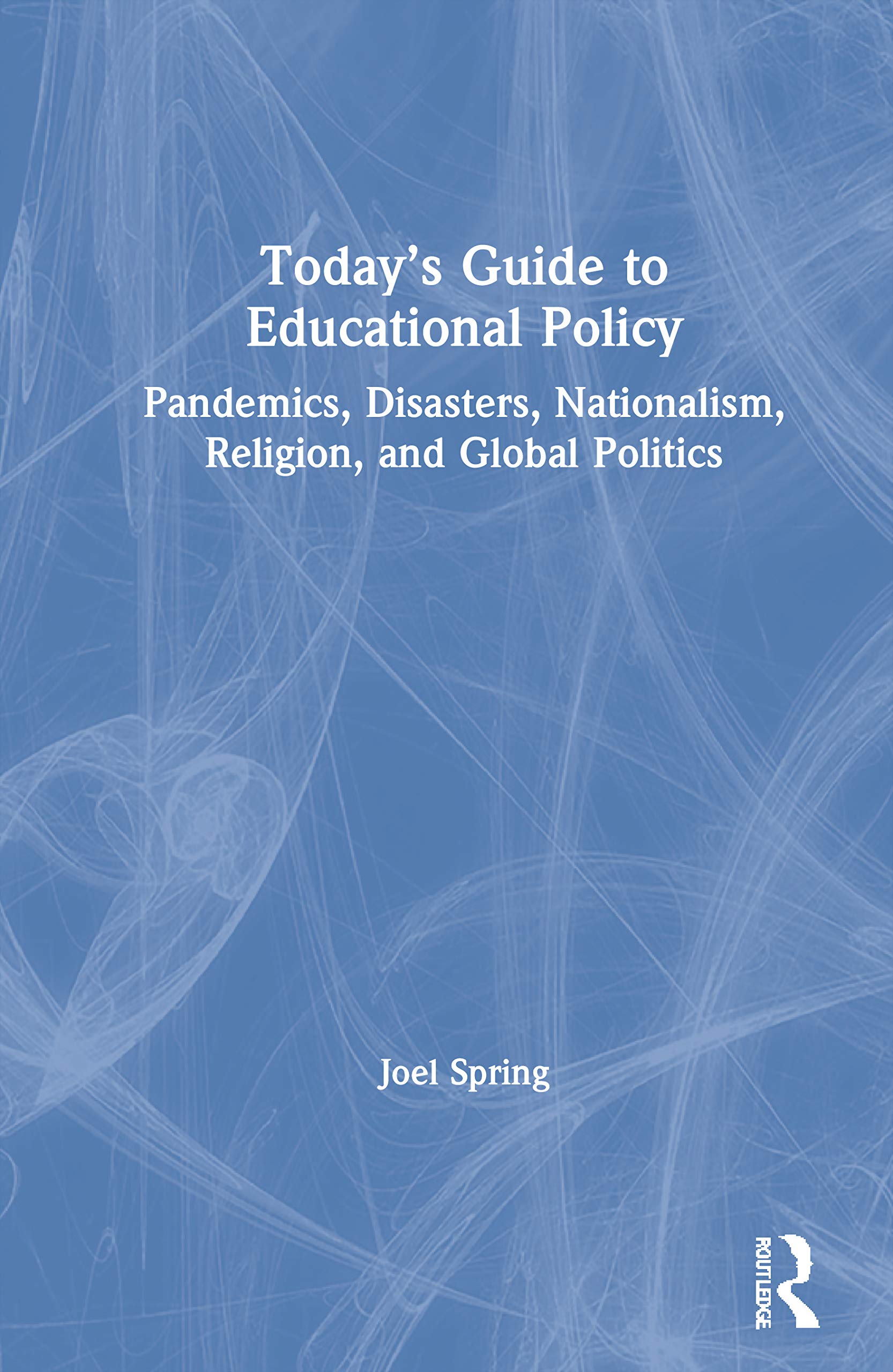 Todays Guide to Educational Policy