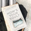 How's Your Soul?: Why Everything that Matters Starts with the Inside You