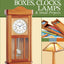 Boxes, Clocks, Lamps, and Small Projects (Best of WWJ): Over 20 Great Projects for the Home from Woodworking's Top Experts (Best of Woodworker's Journal)
