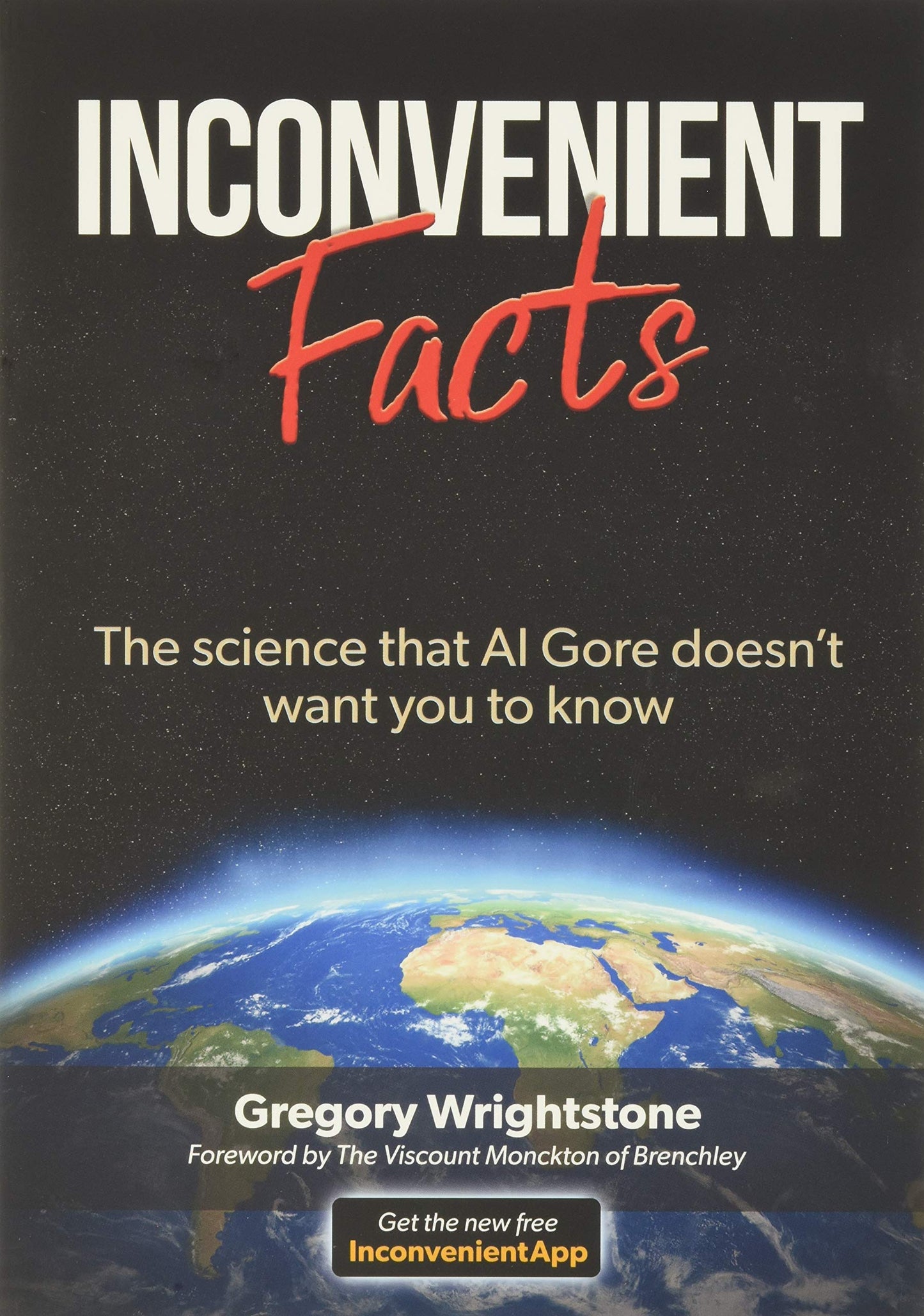Inconvenient Facts: The science that Al Gore doesn't want yo