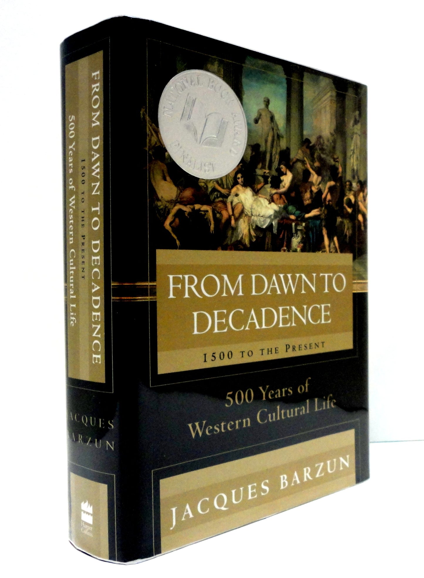 From Dawn to Decadence: 1500 to the Present by Miakarts Books