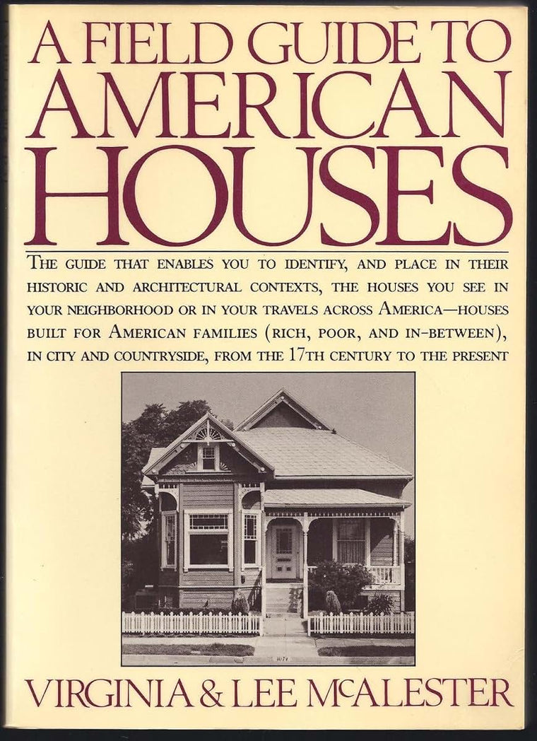 A Field Guide to American Houses