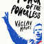 The Power of the Powerless