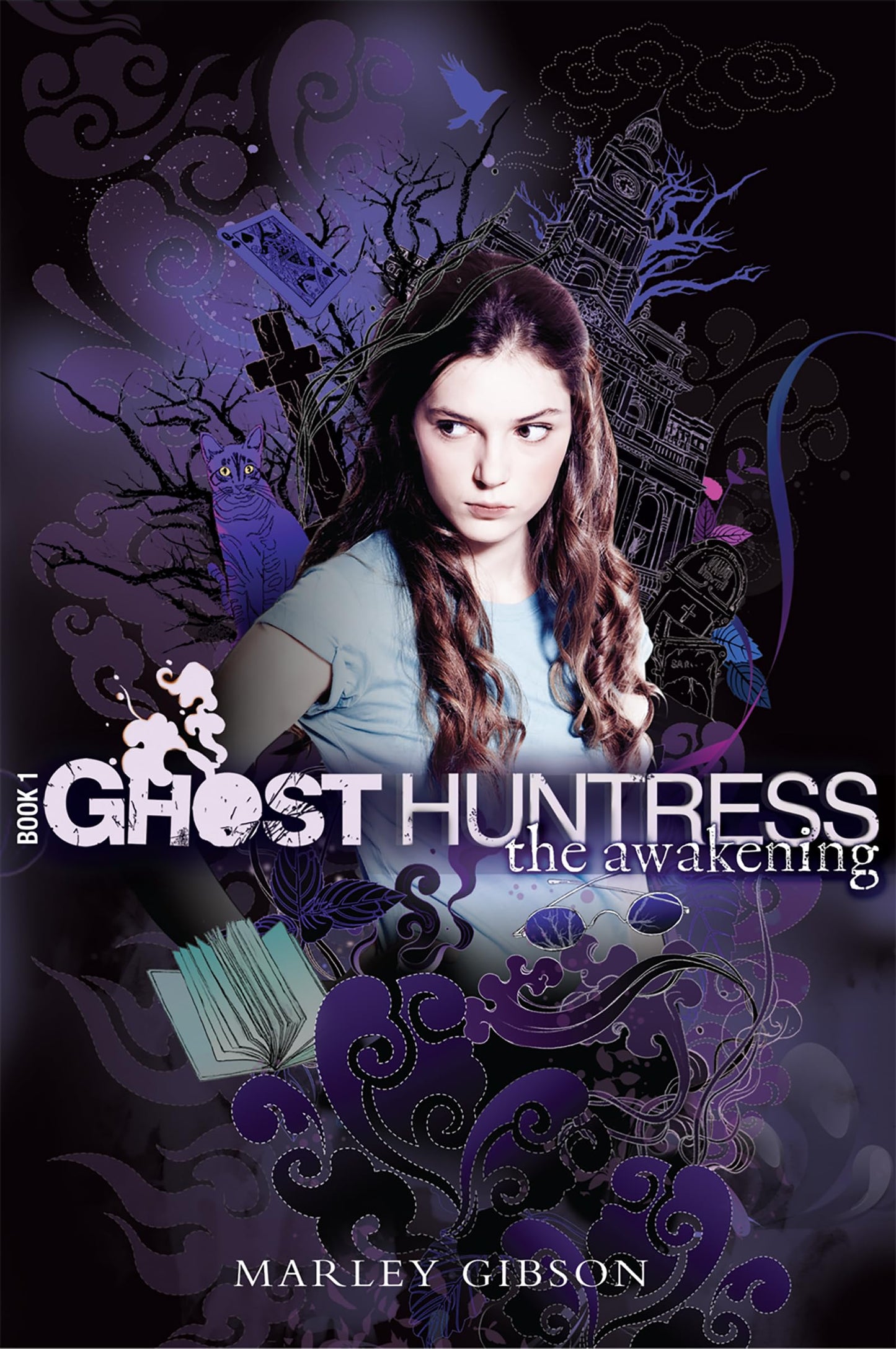 Ghost Huntress Book 1: The Awakening (The Ghost Huntress, 1)