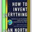 How To Invent Everything by Ryan North