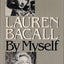 Lauren Bacall by Myself
