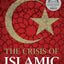 The Crisis of Islamic Civilization by Allawi, Ali A.