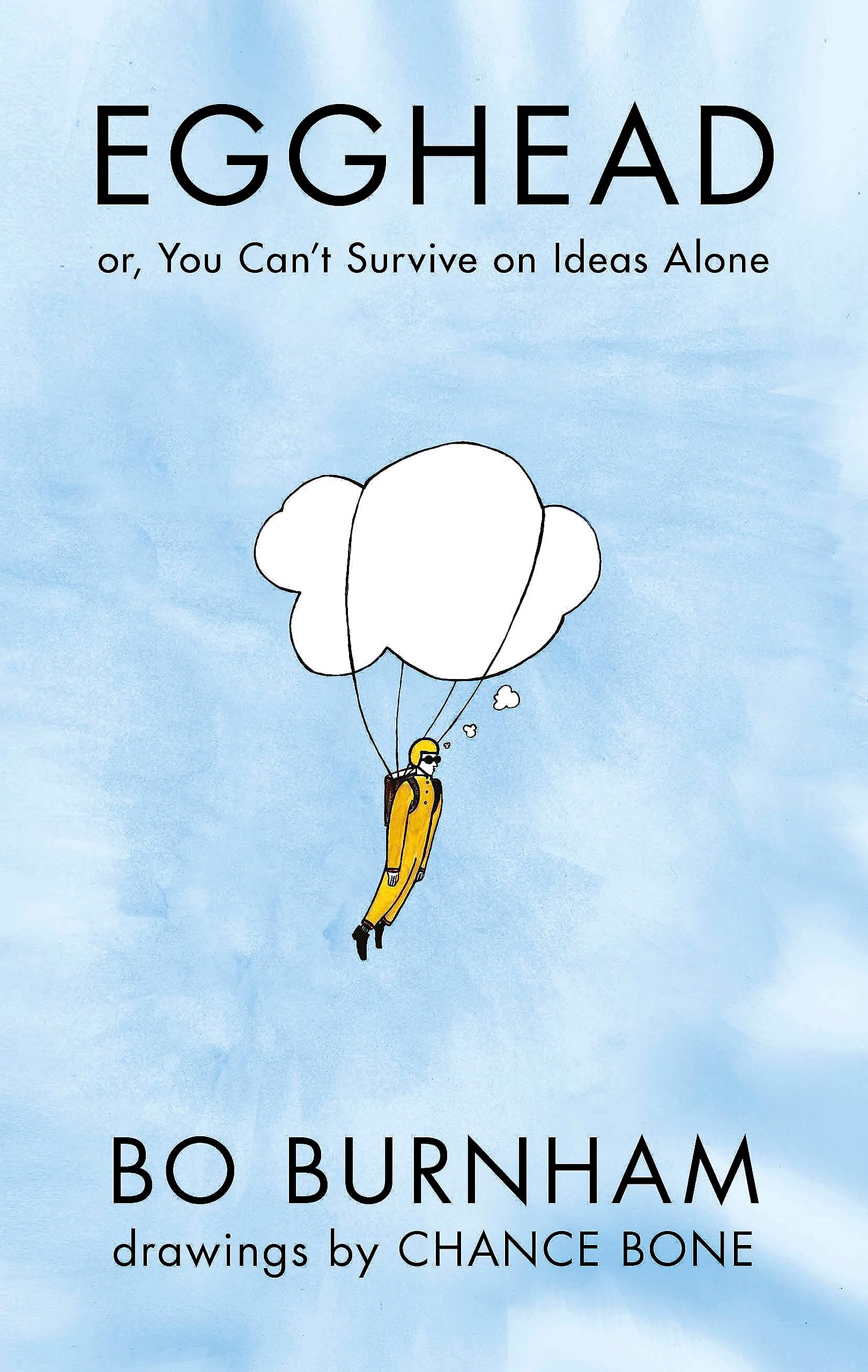 Egghead Or You Cant Survive On Ideas