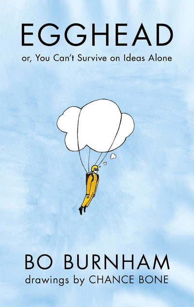 Egghead Or You Cant Survive On Ideas