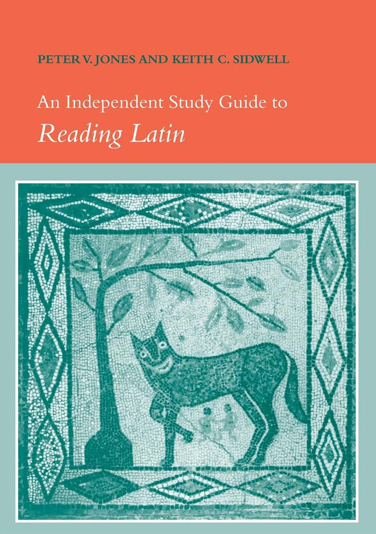 An Independent Study Guide to Reading Latin